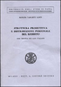 Struttura produttiva e distribuzione personale del redditore. Una verifica del caso italiano