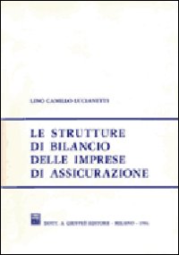 Le strutture di bilancio delle imprese di assicurazione