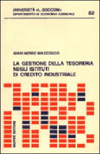 La gestione della tesoreria negli istituti di credito industriale