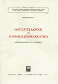 Contratti bancari di intermediazione creditizia