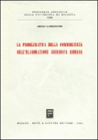 La problematica della commorienza nell'elaborazione giuridica romana