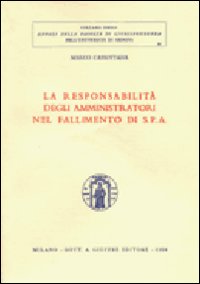 La responsabilità degli amministratori nel fallimento di SPA