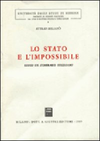 Lo stato e l'impossibile. Lungo un itinerario hegeliano