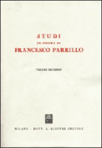 Studi in onore di Francesco Parrillo. Vol. 2