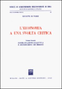 L'economia a una svolta critica. Vol. 2: Contrattazione collettiva e distribuzione dei redditi