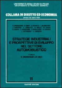 Strategie industriali e prospettive di sviluppo nel settore automobilistico