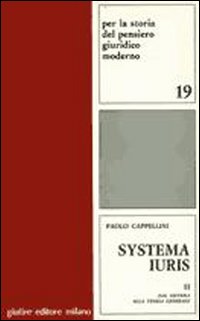 Systema iuris. Vol. 2: Dal sistema alla teoria generale