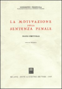 La motivazione della sentenza penale. Profili strutturali
