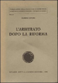 L'arbitrato dopo la riforma