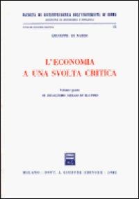 L'economia a una svolta critica. Vol. 4: Il dualismo nello sviluppo