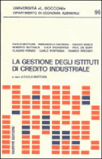 La gestione degli istituti di credito industriale