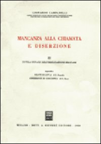 Mancanza alla chiamata e diserzione. Vol. 3