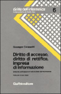 Diritto di accesso, diritto di rettifica, impresa di informazione