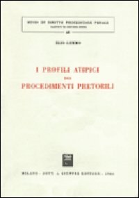 I profili atipici dei procedimenti pretorili