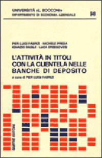L'attività in titoli con la clientela nelle banche di deposito