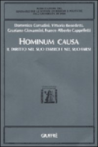 Hominum causa. Il diritto nel suo esserci e nel suo farsi