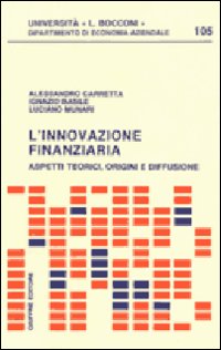 L'innovazione finanziaria. Aspetti teorici, origini e diffusione