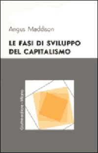 Le fasi di sviluppo del capitalismo