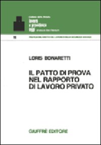 Il patto di prova nel rapporto di lavoro privato