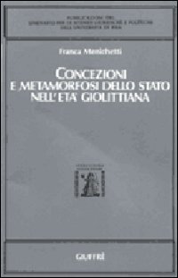 Concezioni e metamorfosi dello Stato nell'età giolittiana