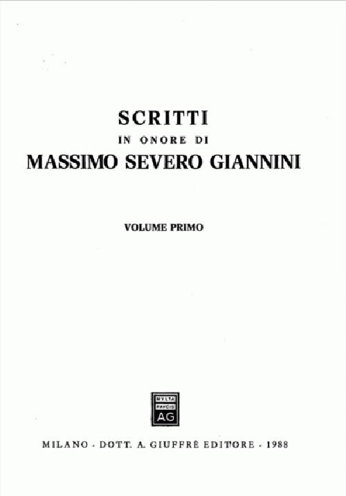 Scritti in onore di Massimo Severo Giannini. Vol. 1