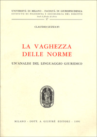 La vaghezza delle norme. Un'analisi del linguaggio giuridico