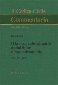 Il lavoro subordinato: definizione e inquadramento
