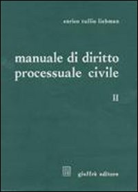 Manuale di diritto processuale civile. Vol. 2: Il processo ordinario di cognizione