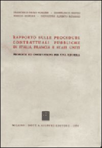 Rapporto sulle procedure contrattuali pubbliche in Italia, Francia e Stati Uniti