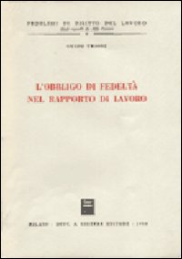 L'obbligo di fedeltà nel rapporto di lavoro