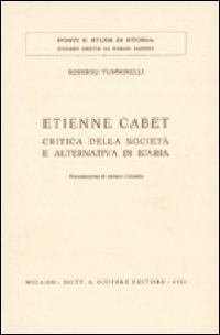Etienne Cabet: critica della società e alternativa di Icaria