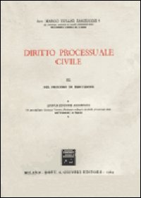 Diritto processuale civile. Vol. 3: Del processo di esecuzione