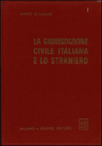 La giurisdizione civile italiana e lo straniero