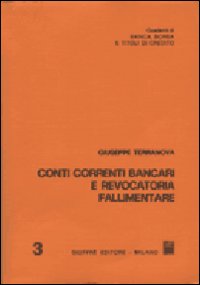 Conti correnti bancari e revocatoria fallimentare