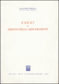 Saggi di diritto delle assicurazioni