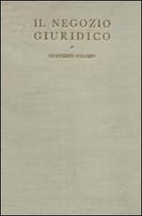 Il negozio giuridico. Lezioni di storia del diritto italiano