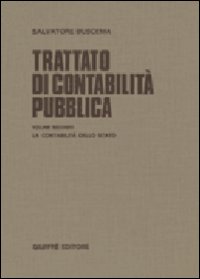 Trattato di contabilità pubblica. Vol. 2: La contabilità dello Stato