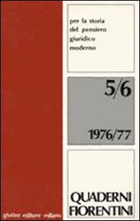 Quaderni fiorentini per la storia del pensiero giuridico moderno (5-6)