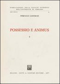 Possessio e animus. Vol. 1