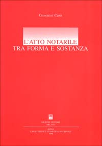 L'atto notarile tra forma e sostanza