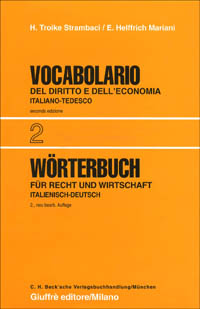Vocabolario del diritto e dell'economia. Vol. 2: Italiano-tedesco
