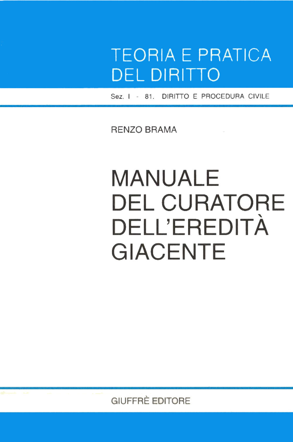 Manuale del curatore dell'eredità giacente