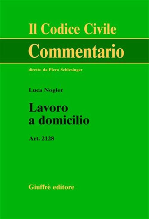 Lavoro a domicilio. Art. 2128
