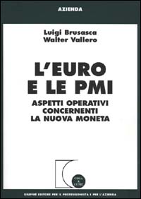 L'euro e le PMI. Aspetti operativi concernenti la nuova moneta