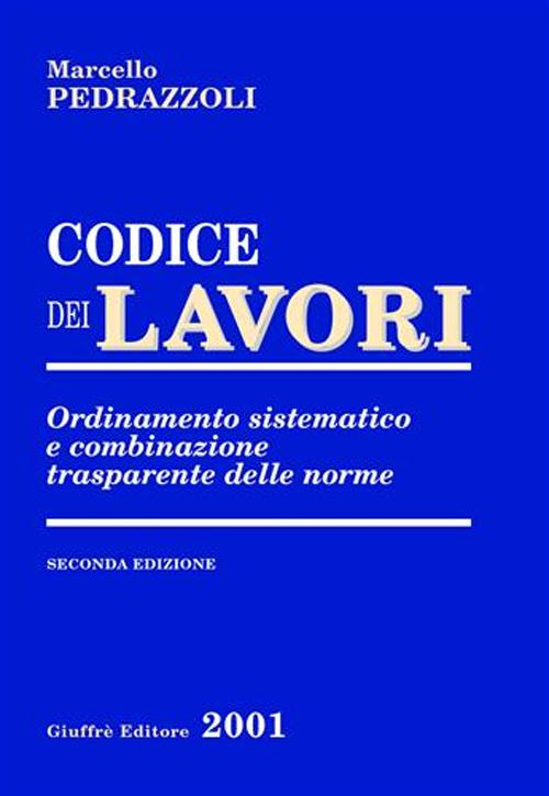 Codice dei lavori. Ordinamento sistematico e combinazione trasparente delle norme