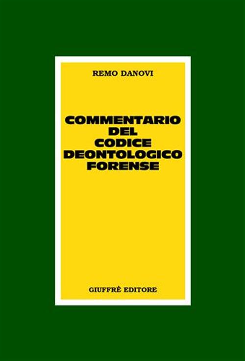 Commentario del codice deontologico forense