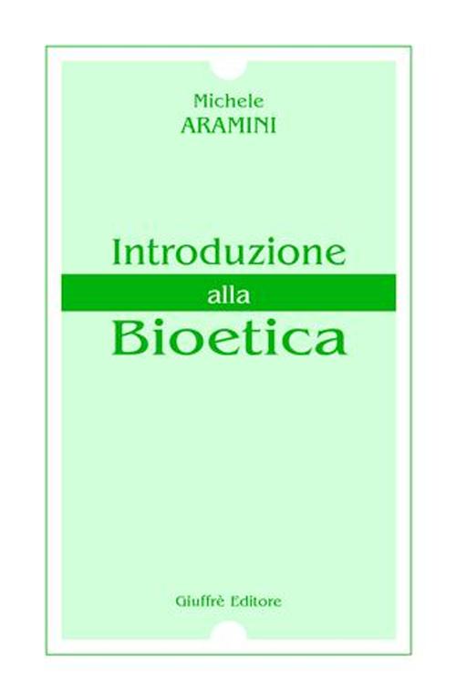 Introduzione alla bioetica