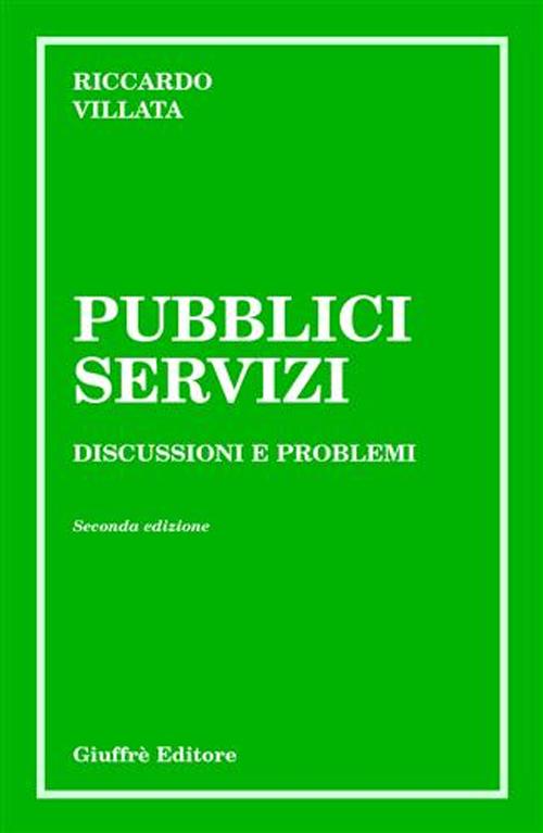 Pubblici servizi. Discussioni e problemi