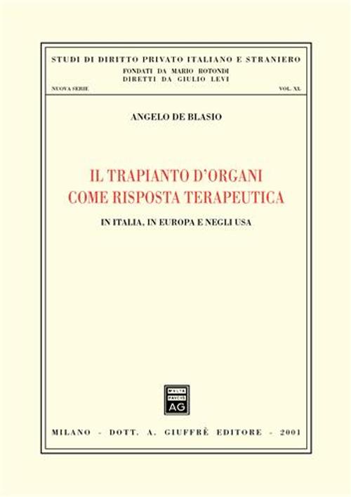 Il trapianto d'organi come risposta terapeutica. In Italia, in Europa e negli Usa