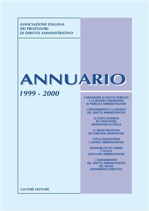 Annuario dell'Associazione italiana dei professori di diritto amministrativo 1999-2000